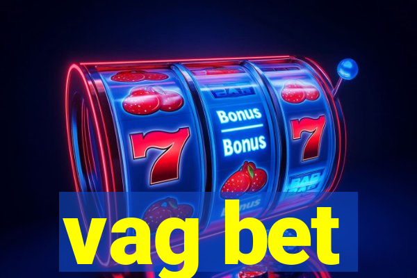 vag bet